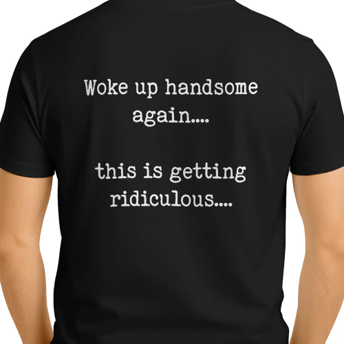 (ON Back) Woke Up Handsome Again, This is Getting Ridiculous