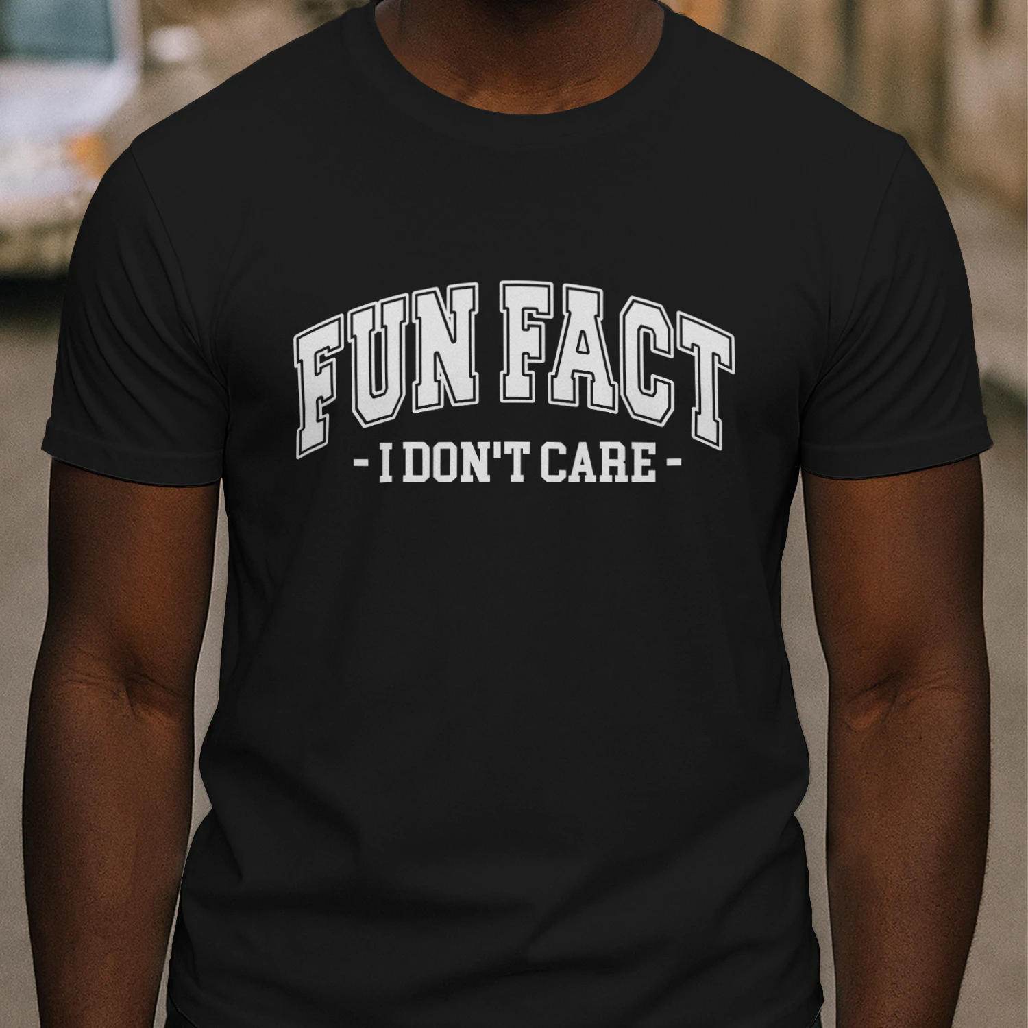 (ON FRONT) Fun Fact I Don't Care