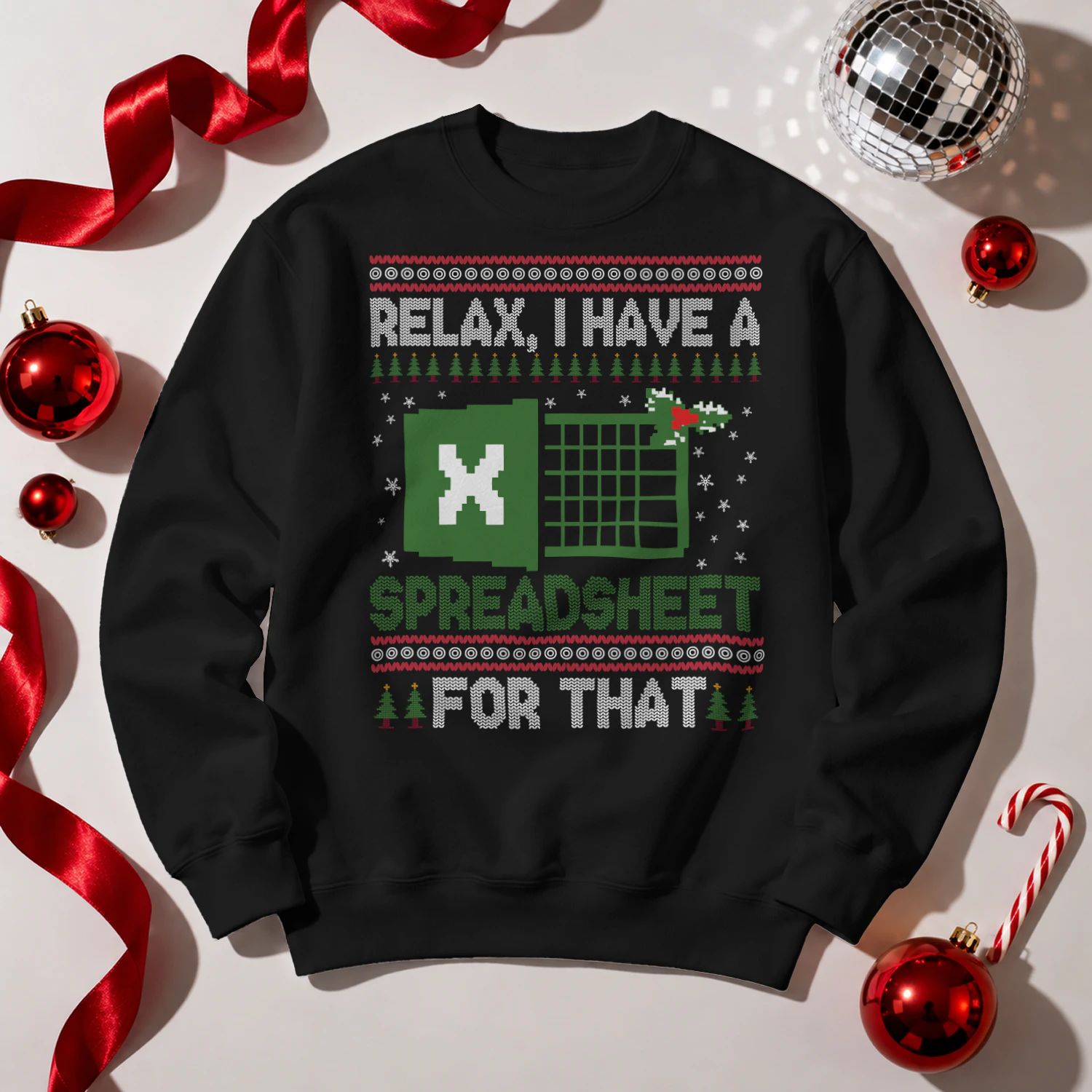 Relax I Have A Spreadsheet For That Ugly Christmas Sweater 