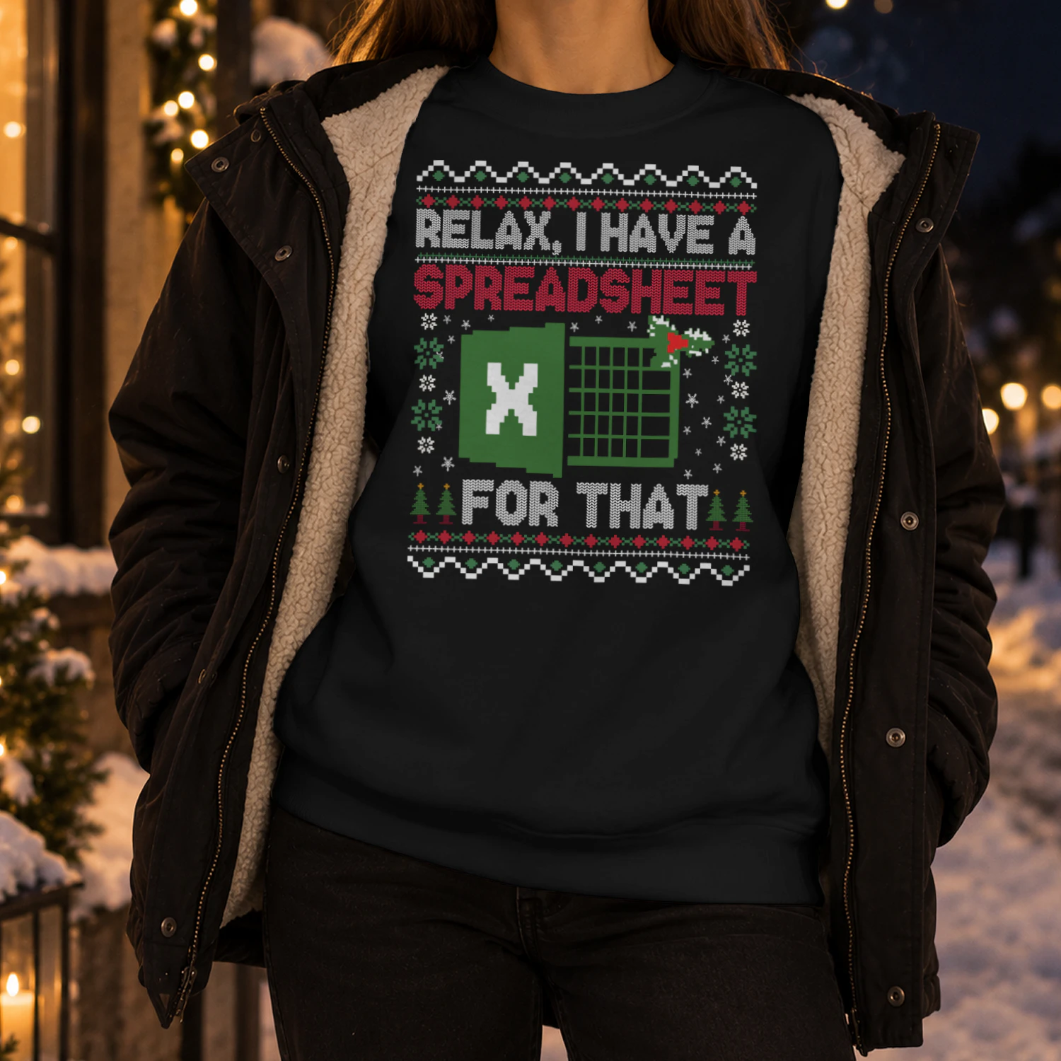 Relax I Have A Spreadsheet For That Ugly Christmas Sweater 