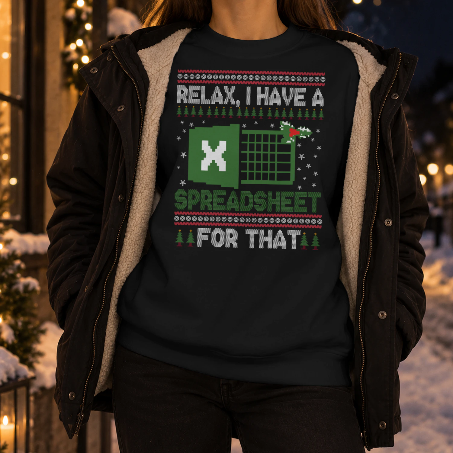 Relax I Have A Spreadsheet For That Ugly Christmas Sweater 