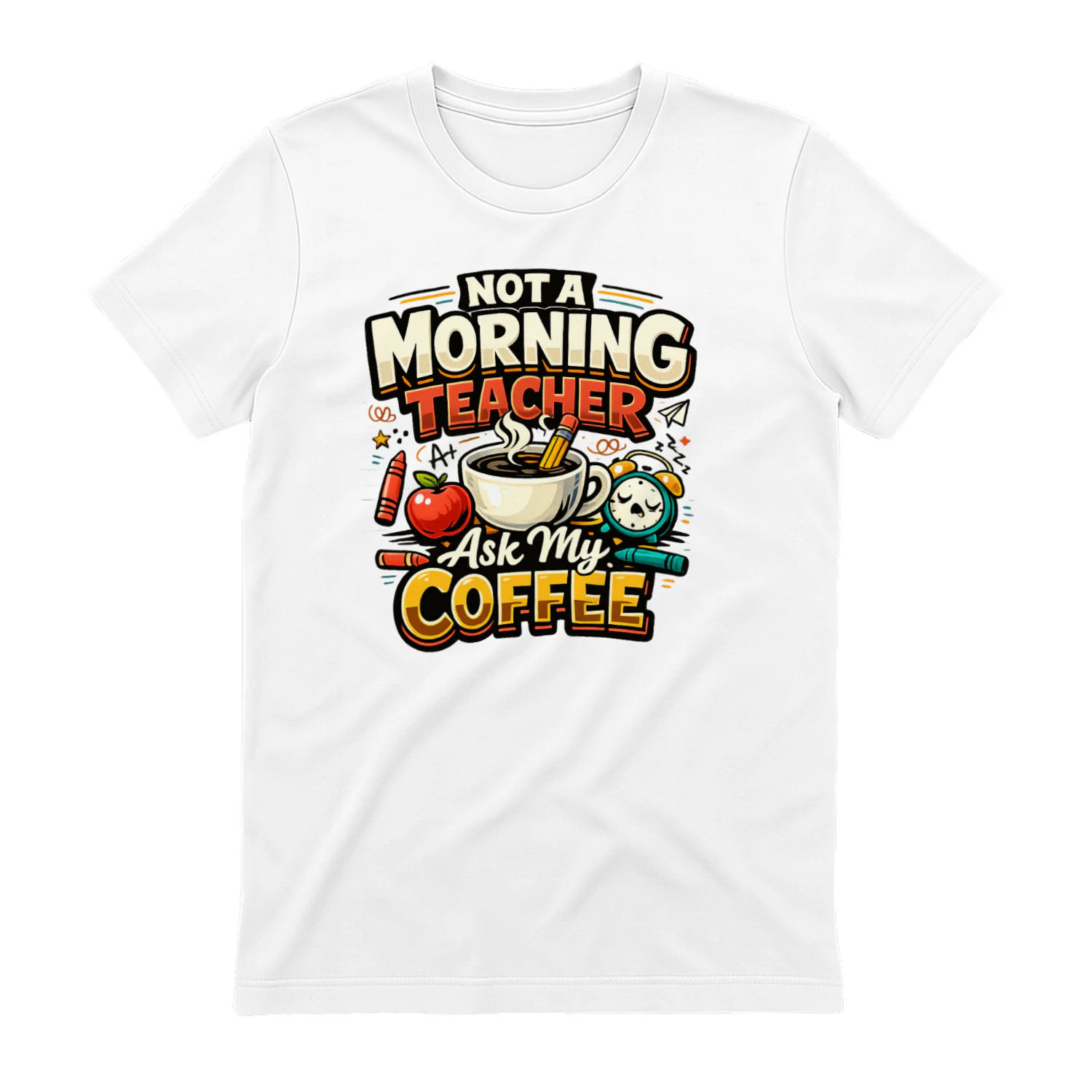 Funny Teacher Coffee Shirt, Not a Morning Teacher T-Shirt, Teacher Gift for Educators