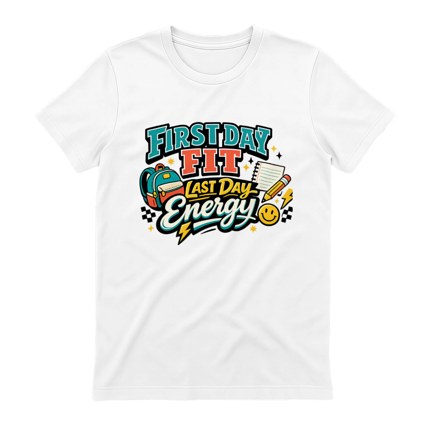 First Day Fit Last Day Energy Shirt