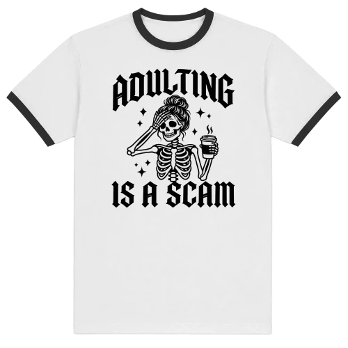Adulting Is a Scam Women’s T-Shirt – Funny Skeleton Coffee Graphic Tee, Sarcastic Humor Shirt for Women