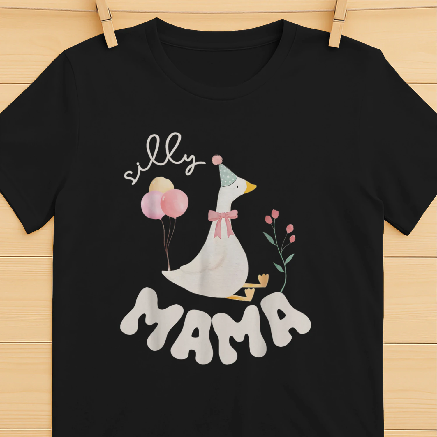 Silly Mama Silly Goose Mom Birthday Family