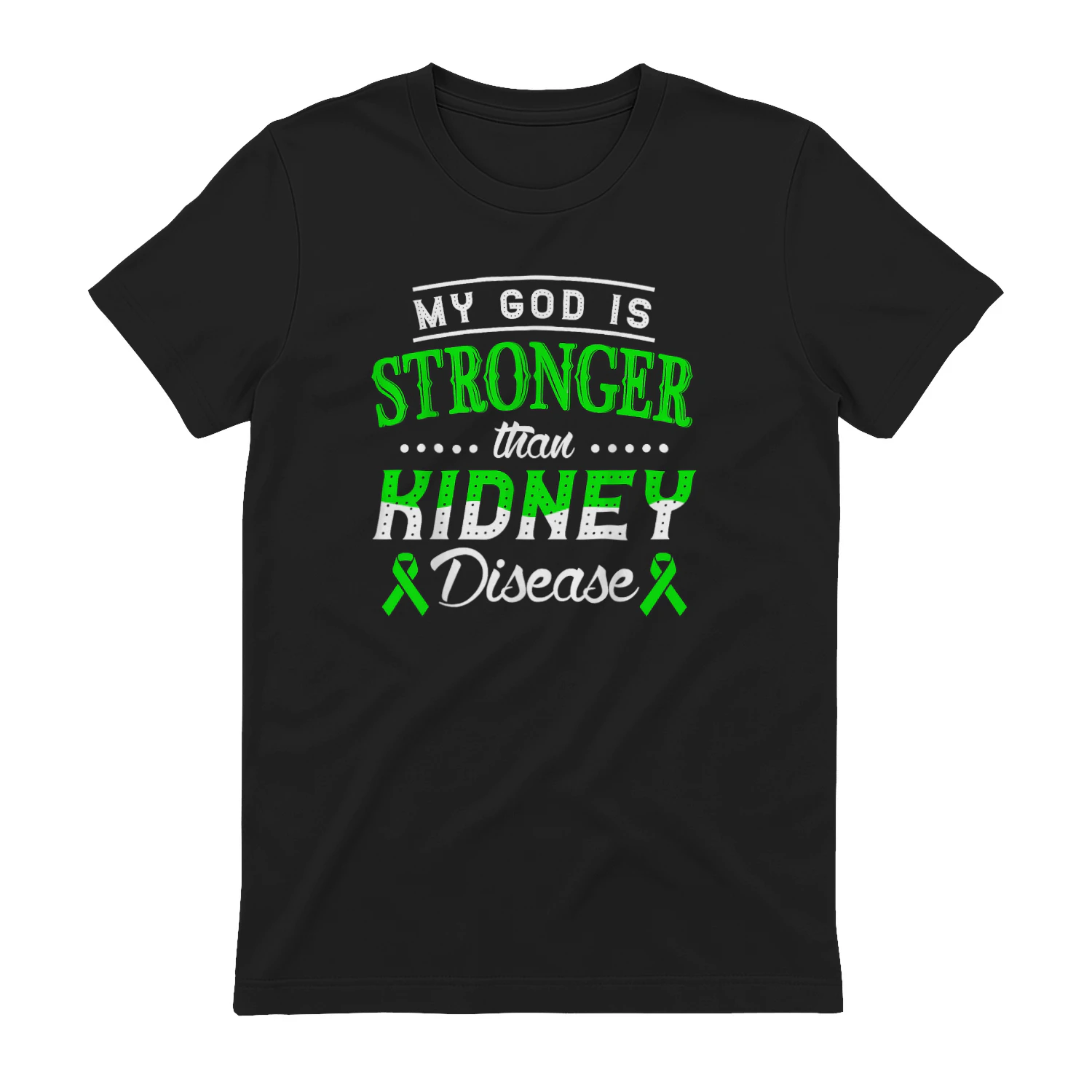 Cancer My God Is Stronger Than Kidney Disease Green Ribbon Christian