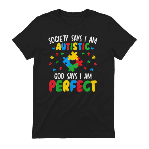 Autism Society Says I Am Autistic God Says I Am Perfect Puzzle