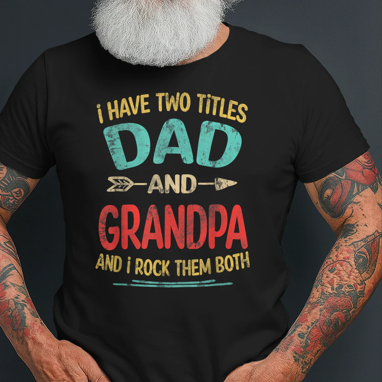 I Have Two Titles Dad and Grandpa Father's Day