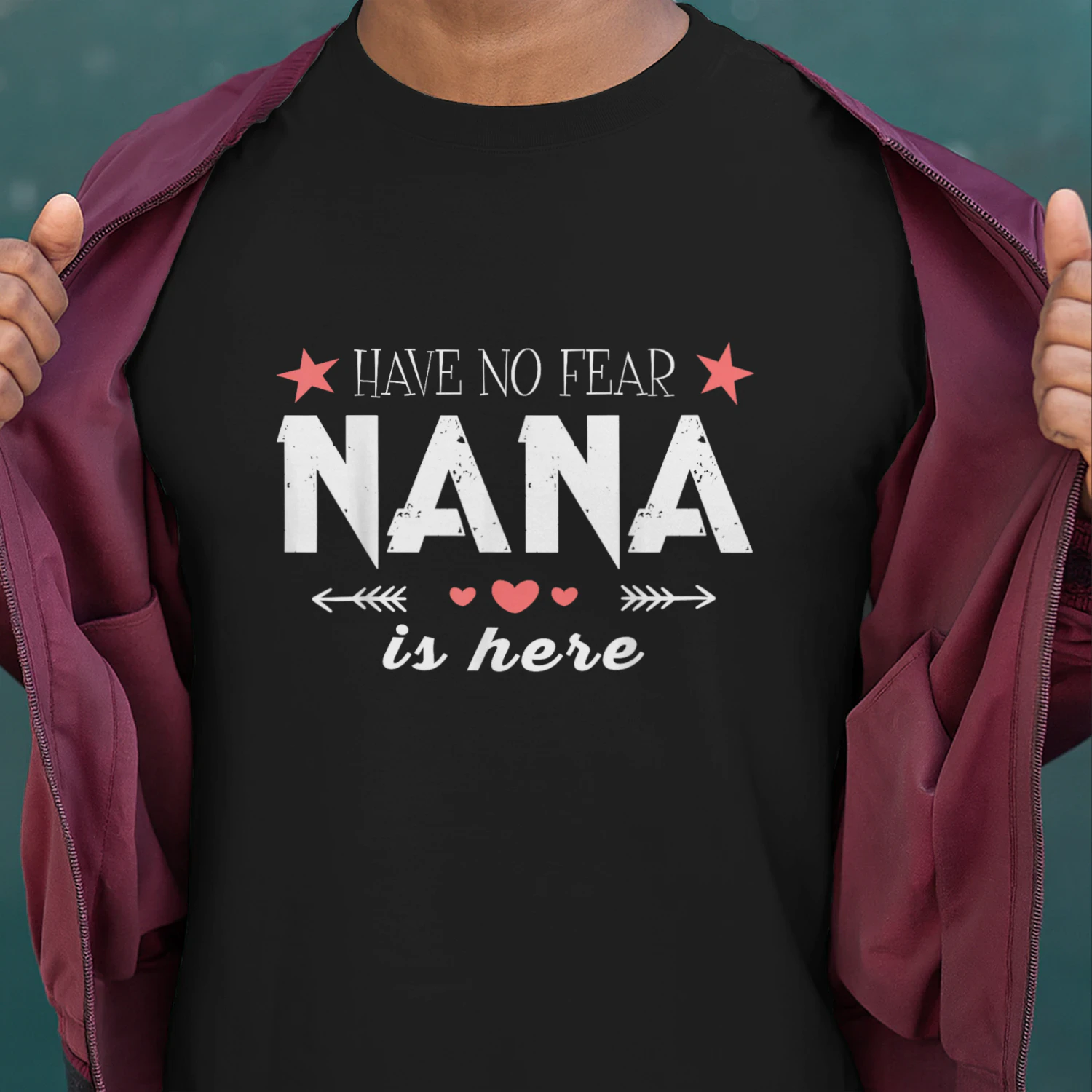 Have No Fear Nana is Here T Shirt Nana T Shirt