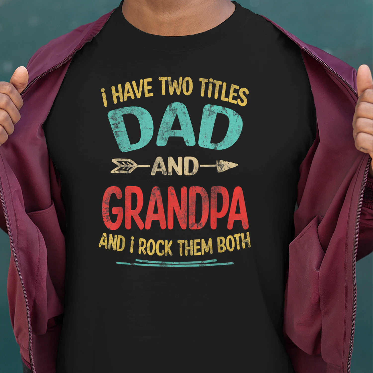 I Have Two Titles Dad and Grandpa Father's Day