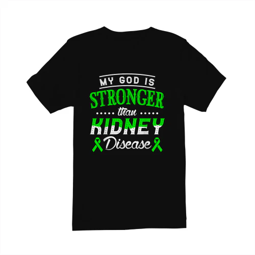 Cancer My God Is Stronger Than Kidney Disease Green Ribbon Christian