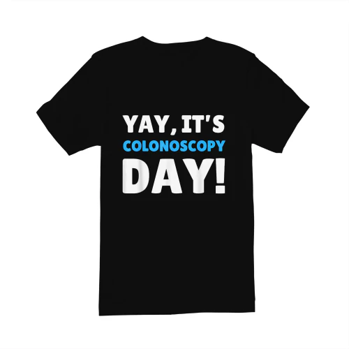 Cancer Yay It's Colonoscopy Day Funny Blue Colon Cancer Awareness