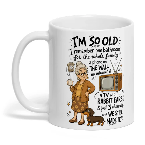 i'm so old