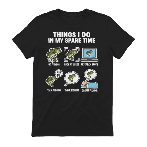 Things I Do In My Spare Time Fishing Angler Funny