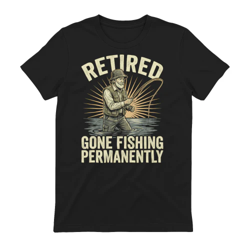 Retired Gone Fishing Permanently Angler