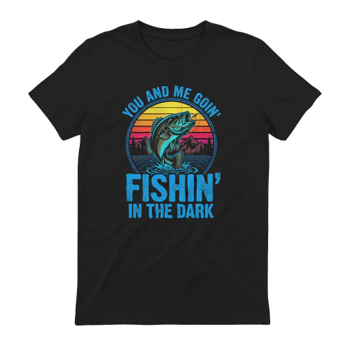 You And Me Gone Fishin In The Dark Bass Fishing