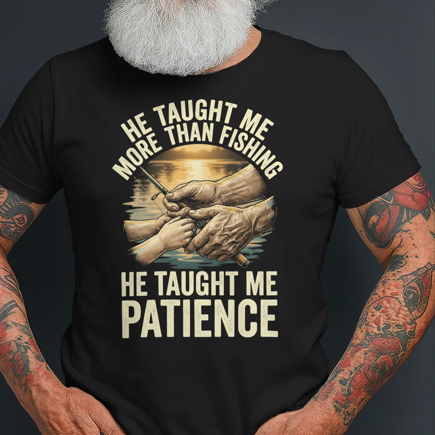 He Taught Me More Than Fishing He Taught Me
