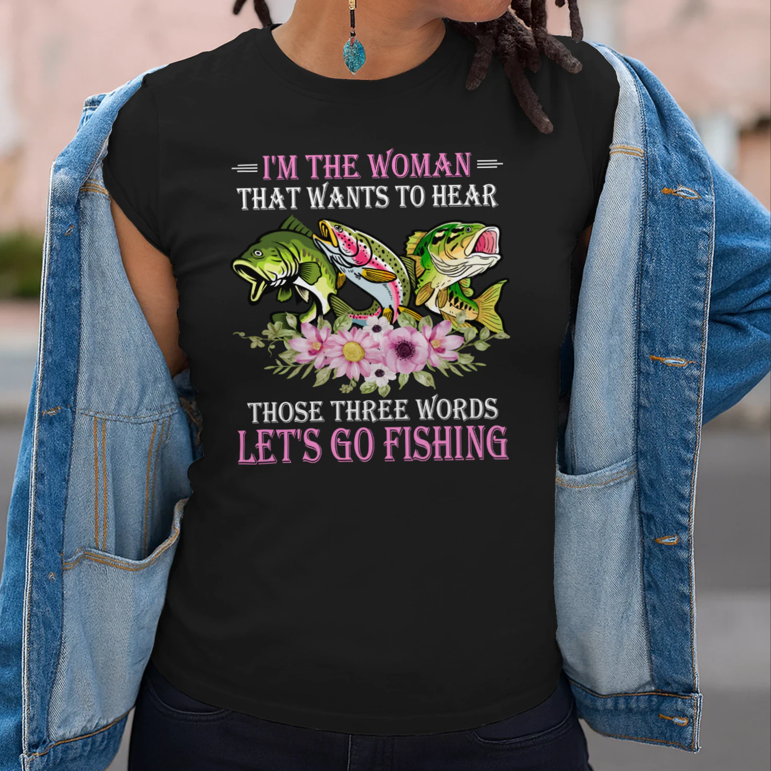 I'm The Woman Let's Go Fishing