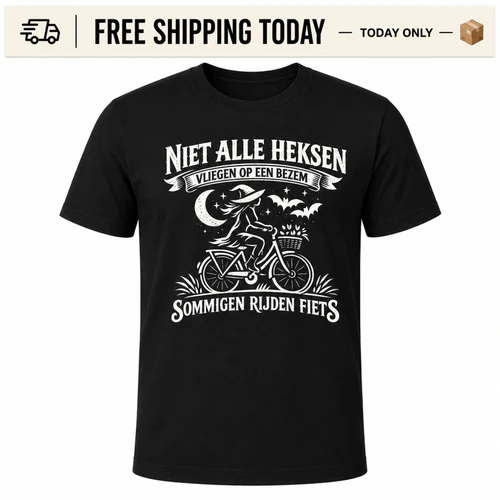 Niet Alle Heksen Vliegen Op Een Bezem, Sommigen Rijden Fiets - GRATIS VERZENDING VANDAAG 📦
