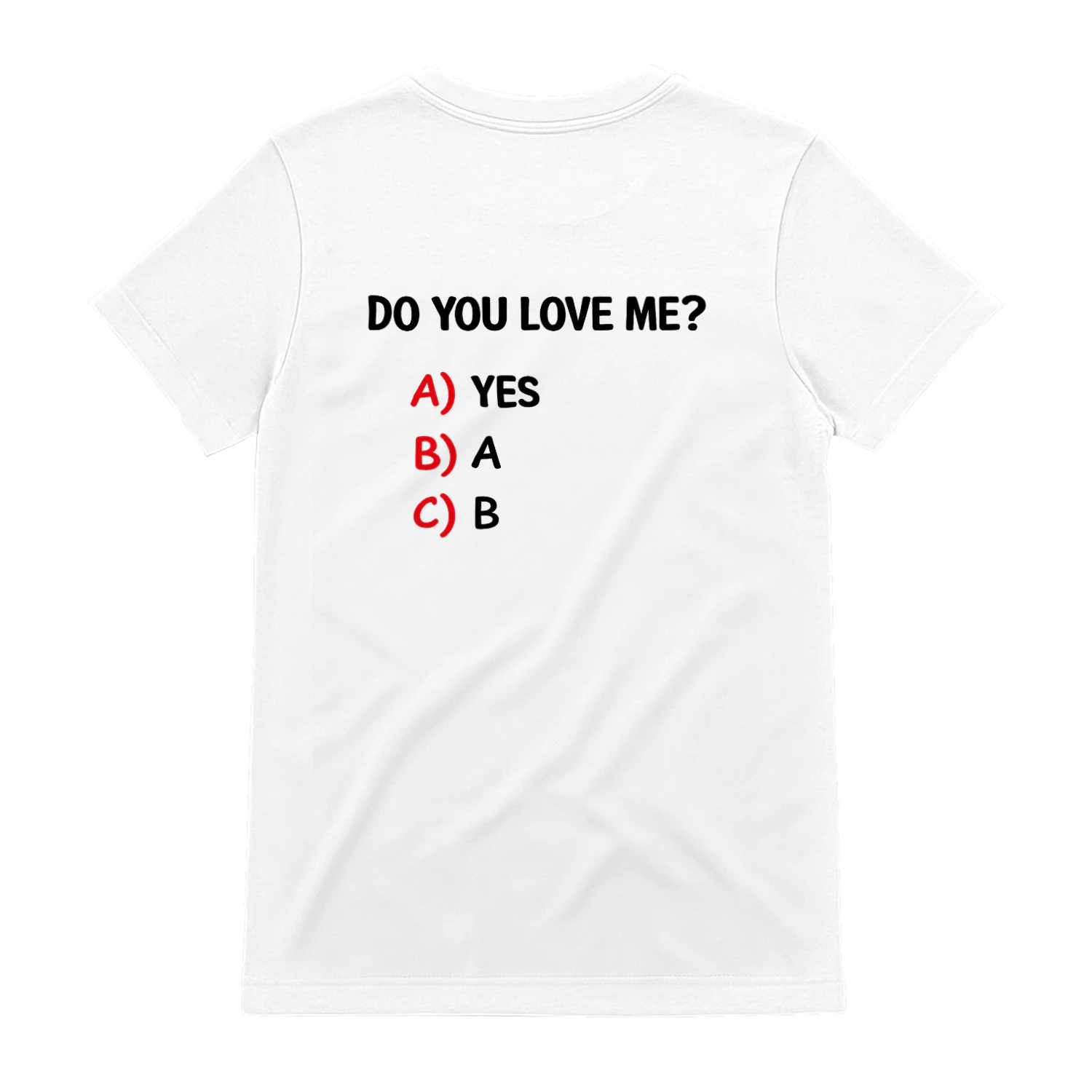 Do You Love Me? Funny T-Shirt