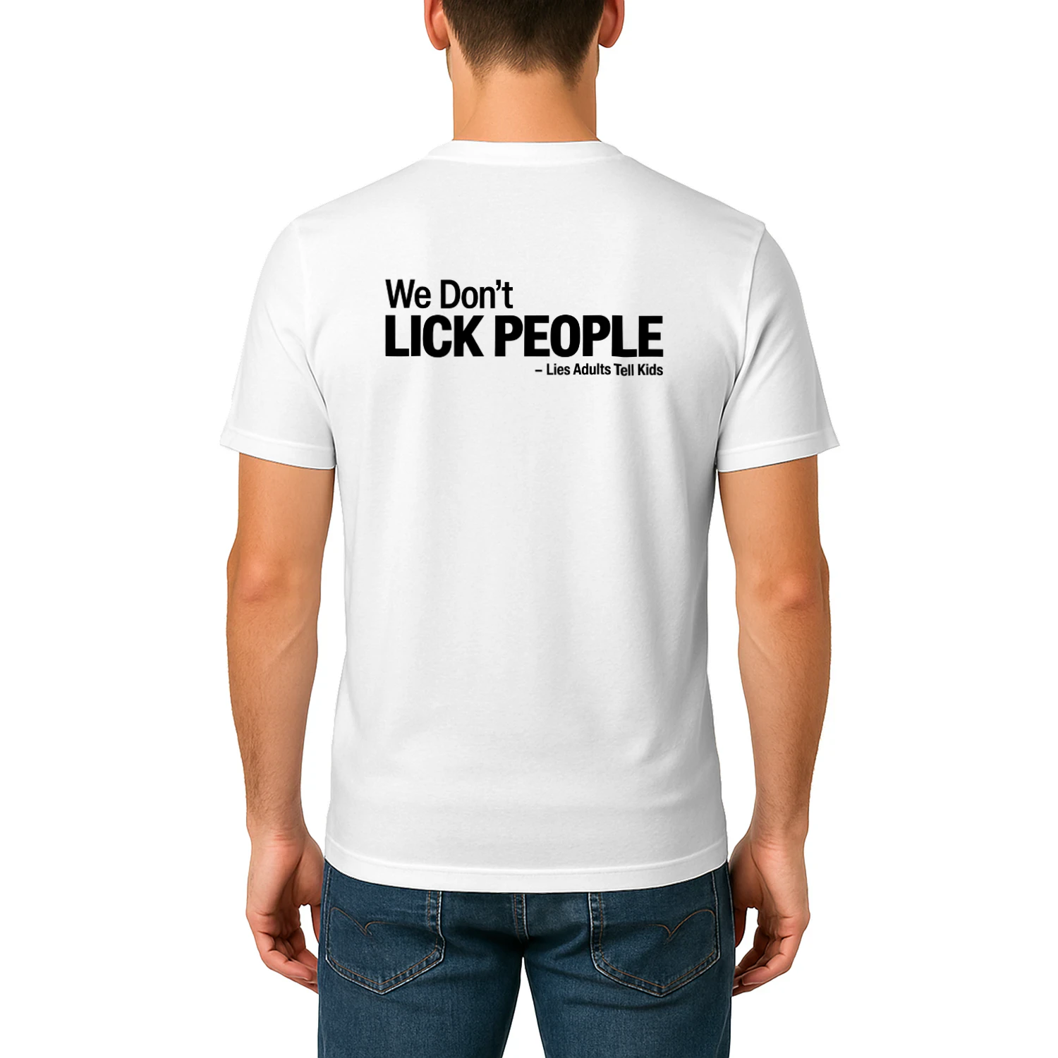 We Don’t LICK PEOPLE – Lies Adults Tell Kids