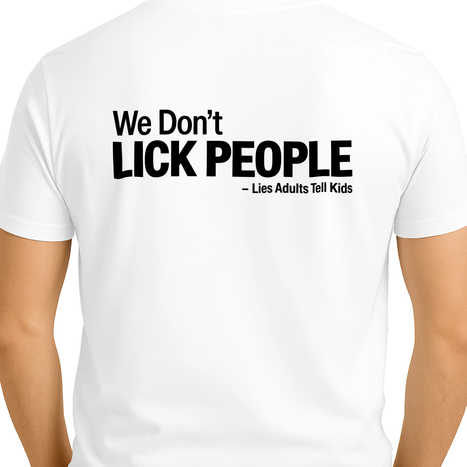 We Don’t LICK PEOPLE – Lies Adults Tell Kids