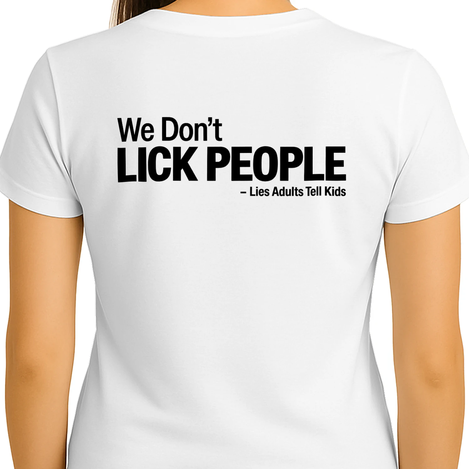 We Don’t LICK PEOPLE – Lies Adults Tell Kids
