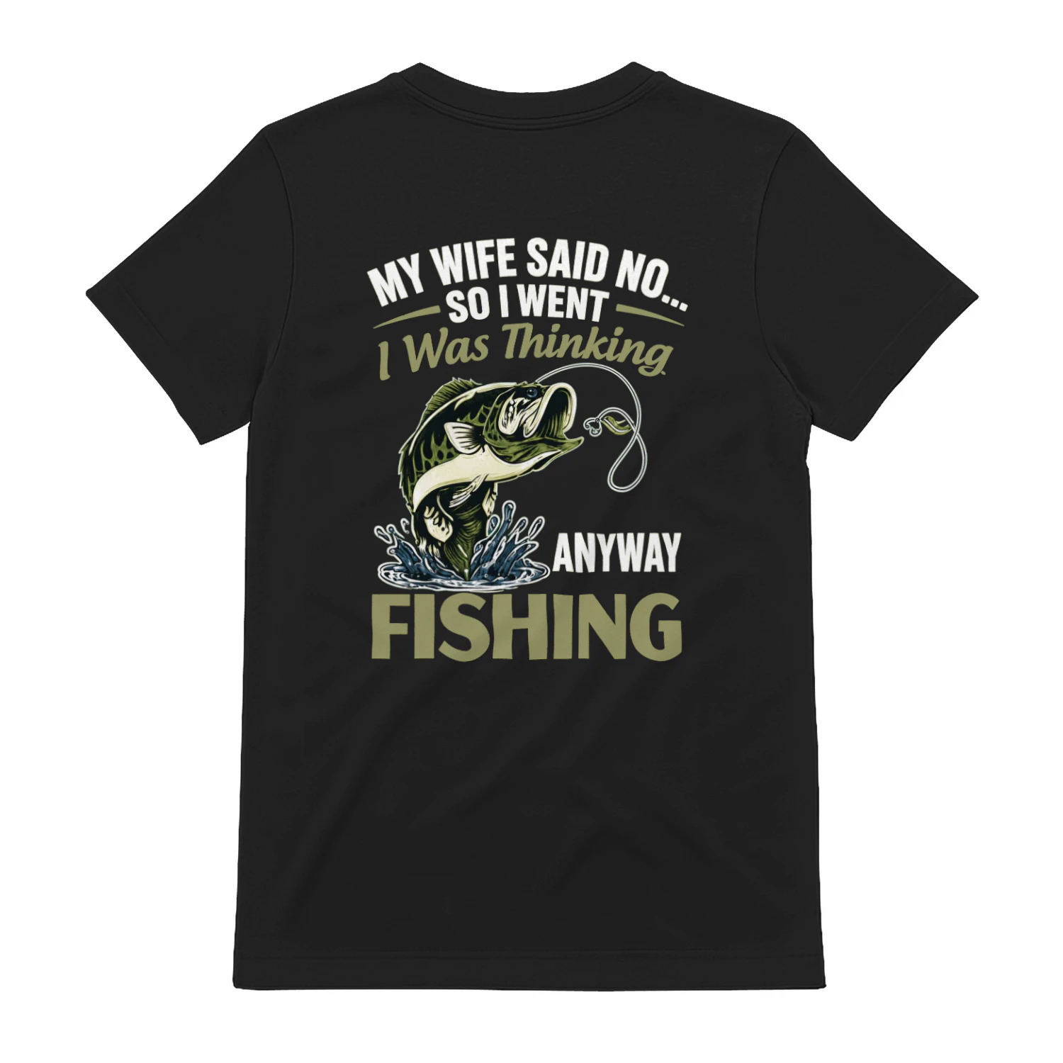 ws WES SAID D No IW ANYWAY FISHING