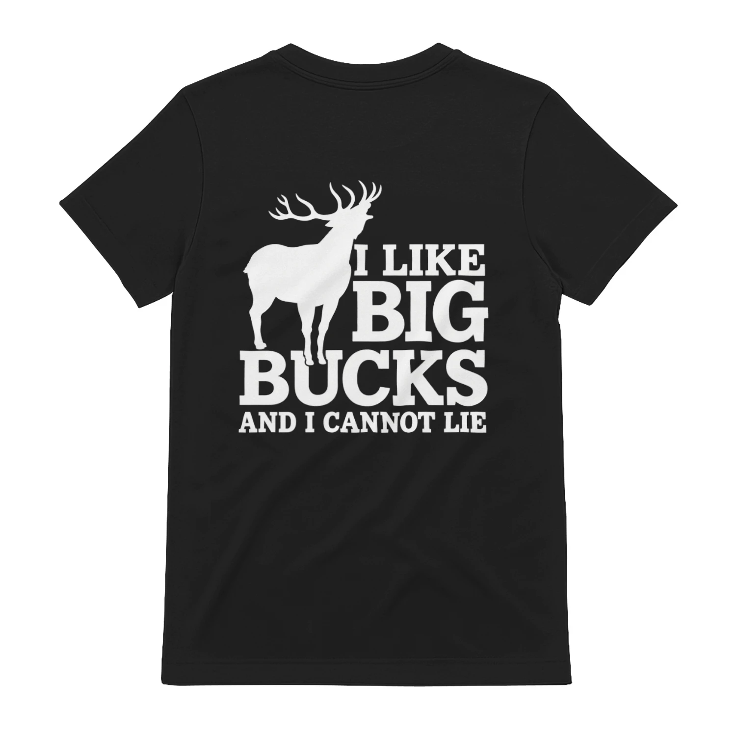 I Like Big Bucks and I Cannot Lie Deer Hunting T-Shirt Design