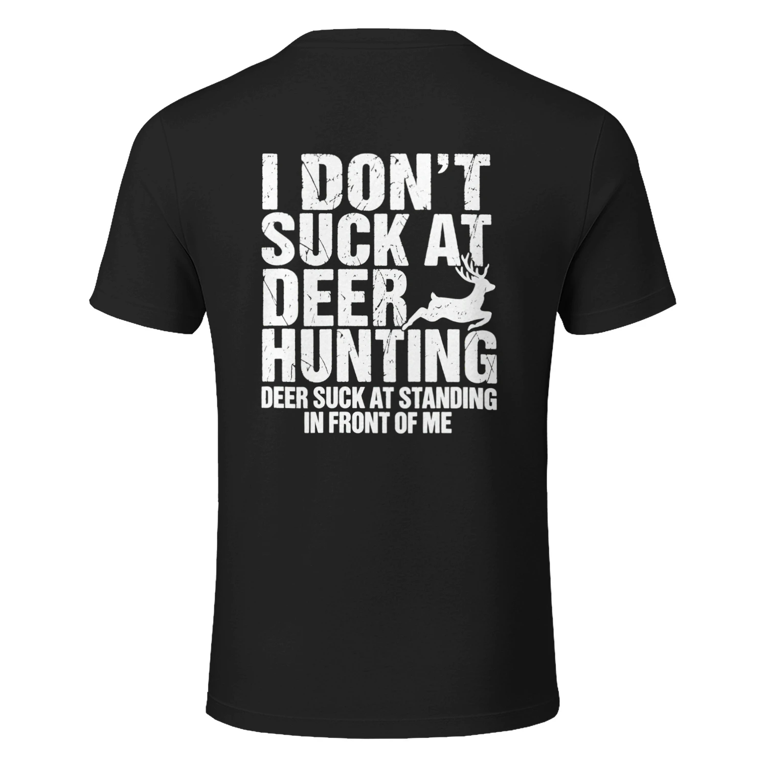 I Don’t Suck at Deer Hunting Funny T-Shirt Design