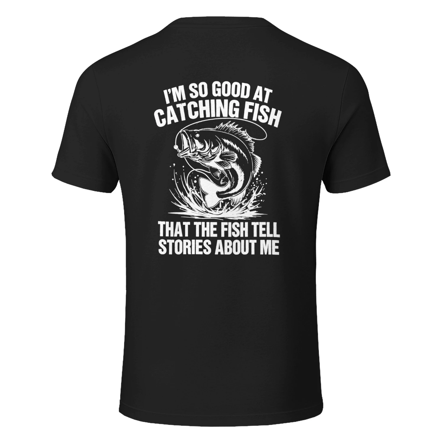 rso GOOD ar cAtG SH S-y AWA ee- SZ THAT THE FISH TELL STORIES ABOUT ME
