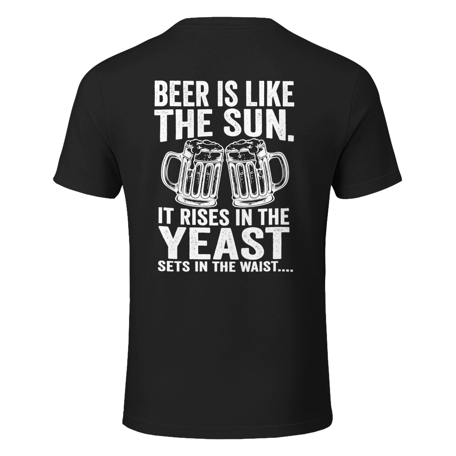 BEER IS LIKE gf dU Pa Wi IT RISES IN N THE SETS IN THE WAIST