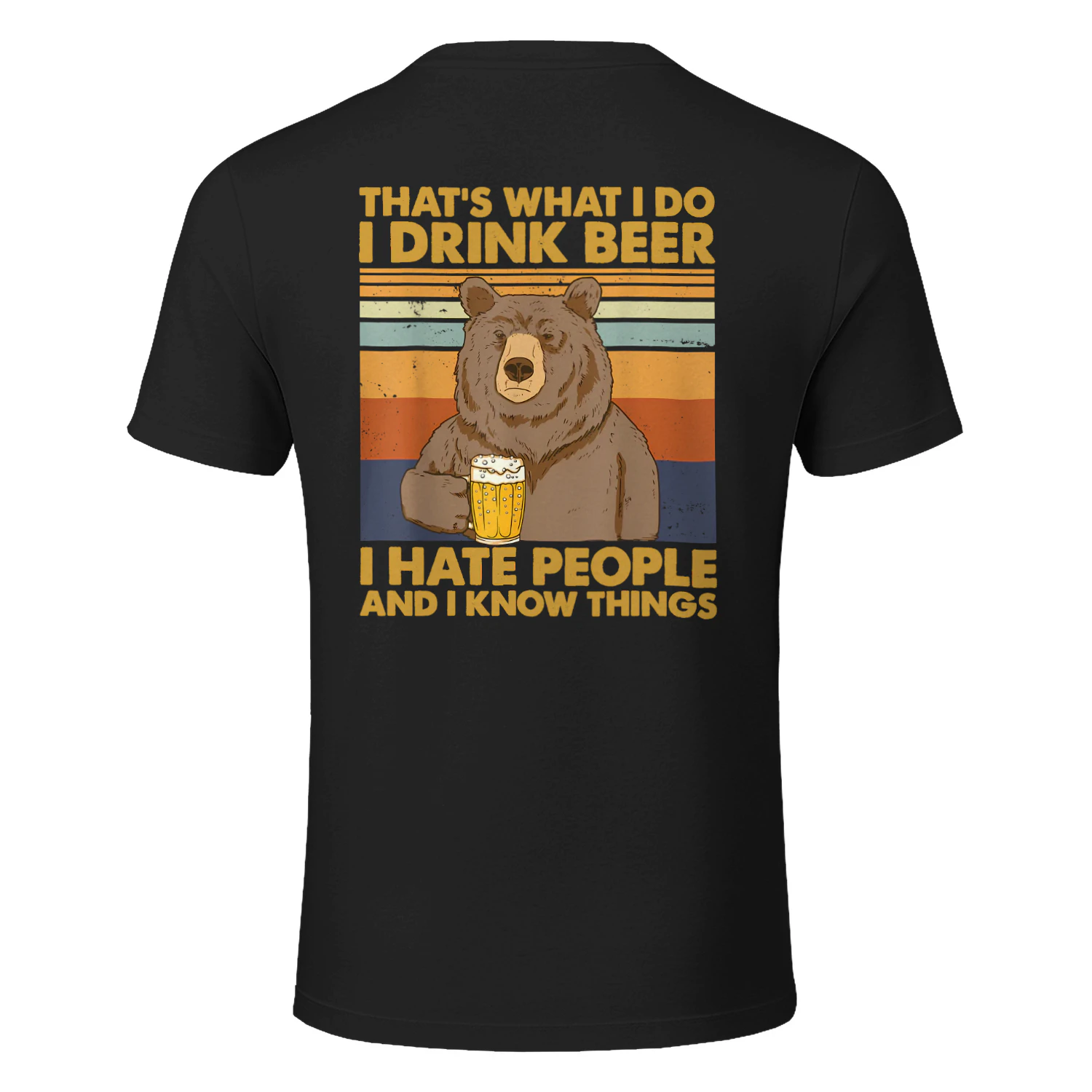 HAT'S WHAT I! I DRINK BEER HAT I KNOW THINGS
