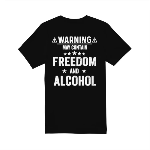 AWARNINGA MAY CONTAIN FREEDOM - AND - ALCOHOL
