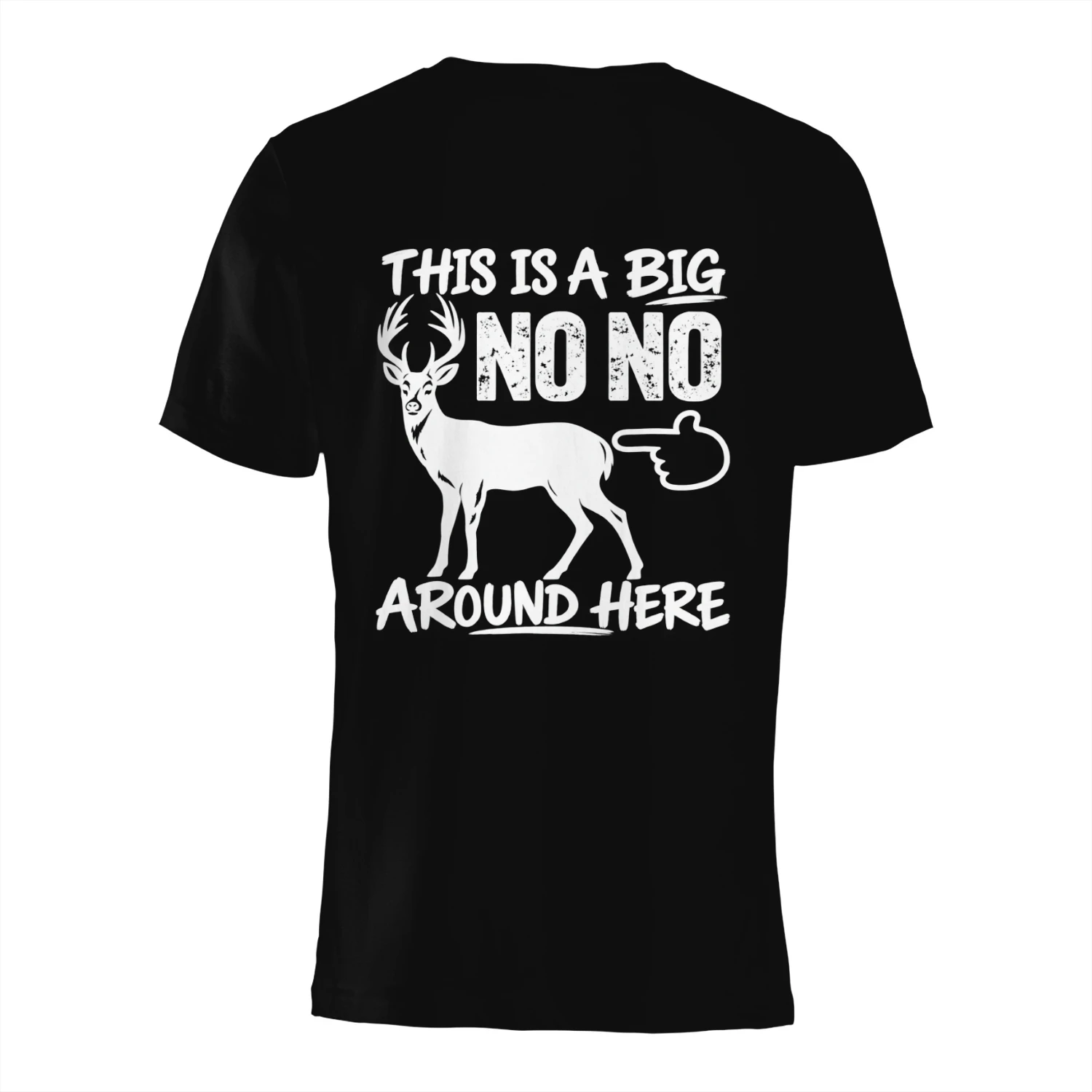 This Is a Big No No Deer Hunting T-Shirt Design