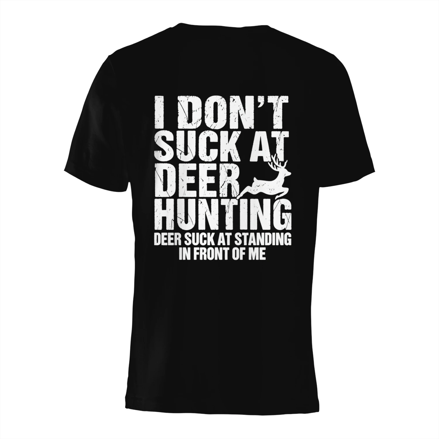 I Don’t Suck at Deer Hunting Funny T-Shirt Design
