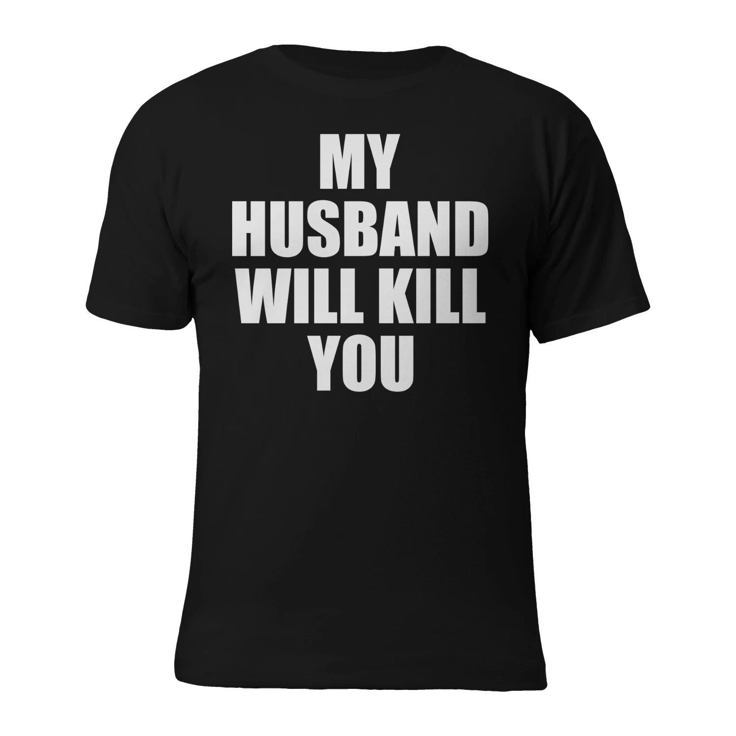 HUSBAND WILL KILL YOU