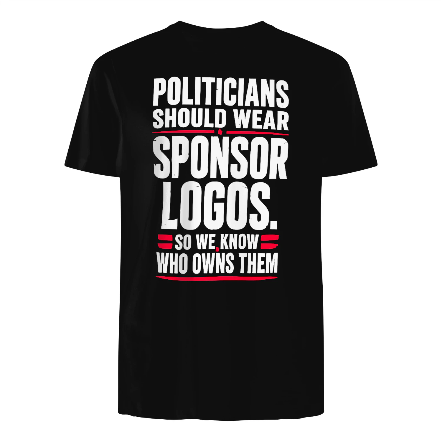 SHOULD WEAR POLITICIANS OR WHO cWHS THEM