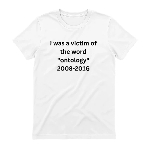 I was a victim of the word "ontology"