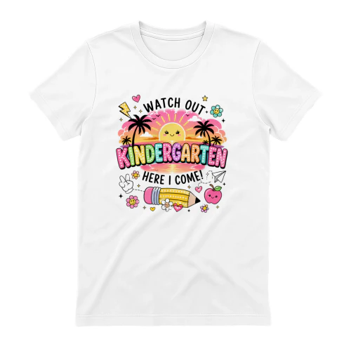 Watch Out Kindergarten Here I Come Shirt – Cute Back To School Sunset Teacher Student T-Shirt