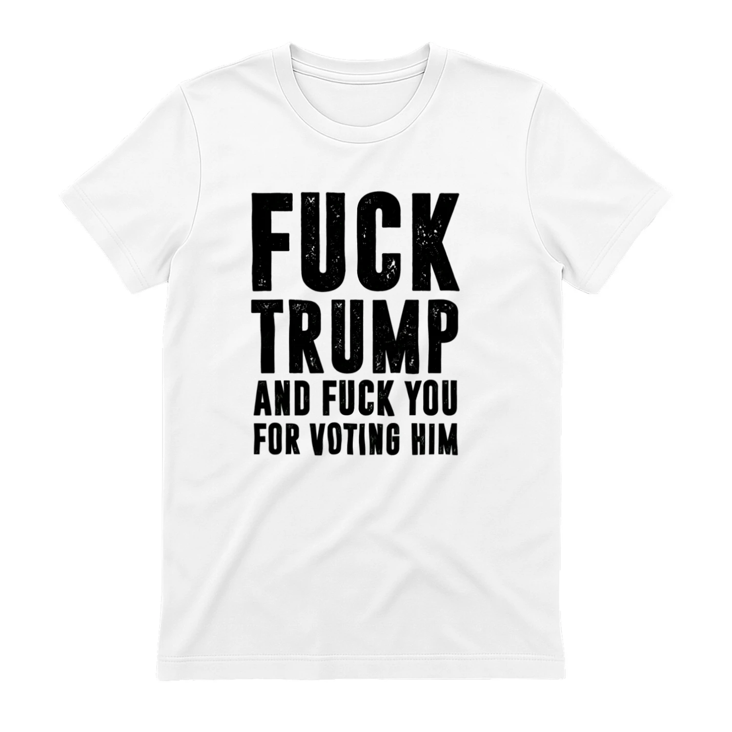 Anti Trump Political Statement Shirt Funny Protest Graphic Tee Election Humor Gift