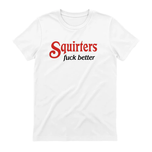 Funny shirt fuck better