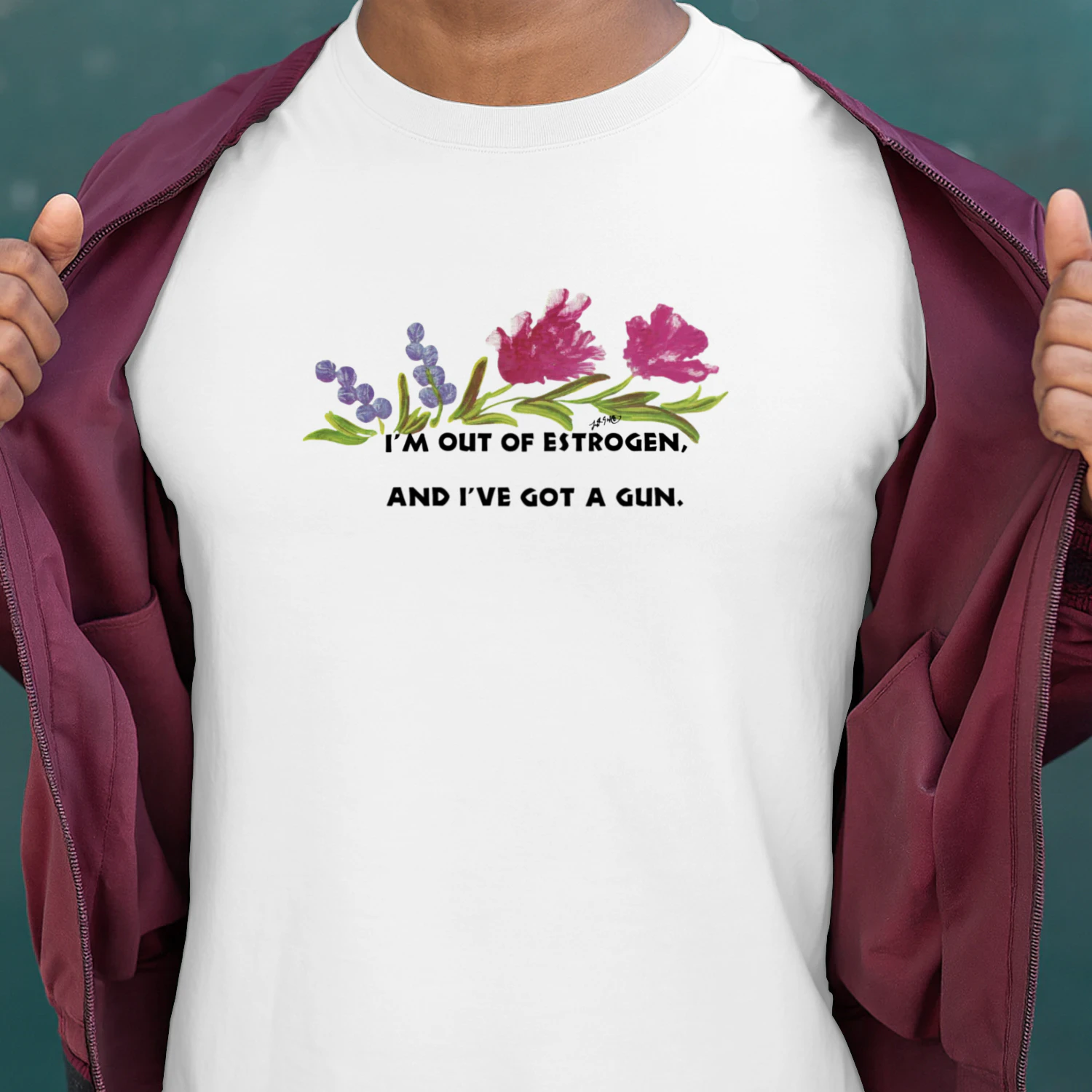 I’m Out of Estrogen and I’ve Got a Gun – Floral Vintage Graphic