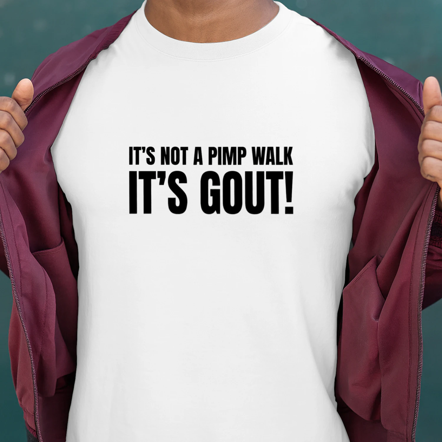It's Not A Pimp Walk It's Gout Funny Gout T-Shirt,