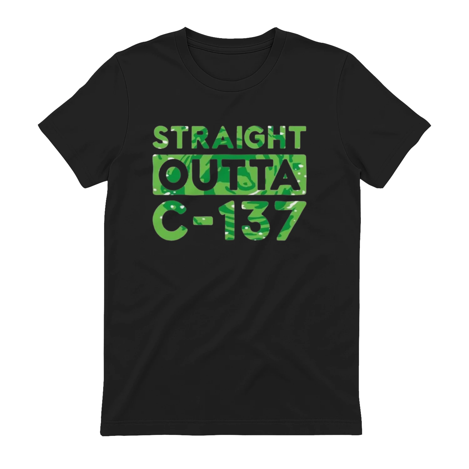 Straight outta c-137 shirt
