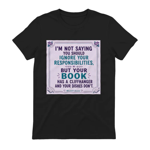 Funny Book Lover T-Shirt – Reading Quote Graphic Tee – Bookworm Gift for Readers