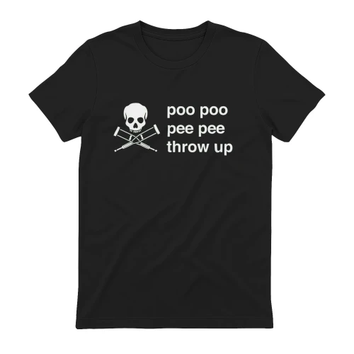 Poo Poo Pee Pee Throw Up Skull T-Shirt | Funny Meme Humor Gift
