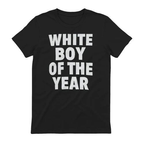 white boy of the year shirt