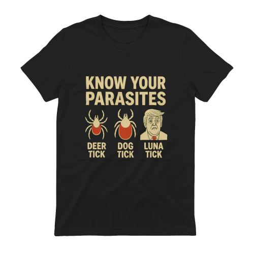 Know Your Parasites Funny T-Shirt - Deer Tick, Dog Tick, Luna Tick Meme
