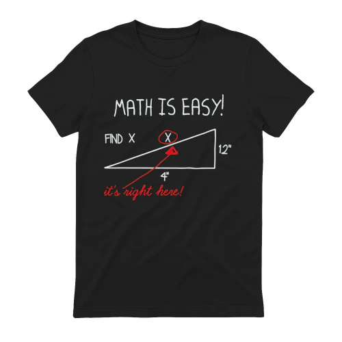 Funny Math Is Easy Find X T-Shirt